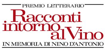 "Racconti intorno al vino" concorso letterario a cura degli Ambasciatori delle Città del Vino